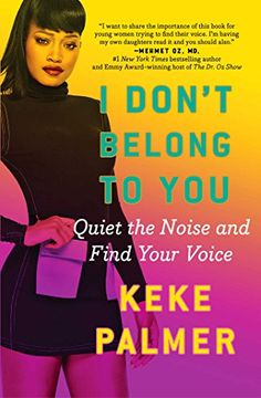 portada I Don't Belong to You: Quiet the Noise and Find Your Voice