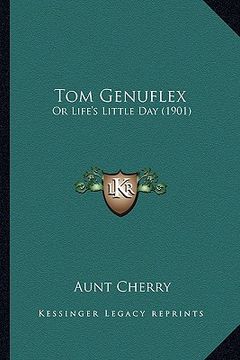 portada tom genuflex: or life's little day (1901) (en Inglés)