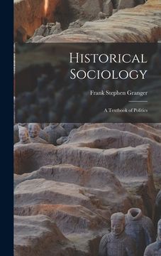 portada Historical Sociology: a Textbook of Politics (en Inglés)