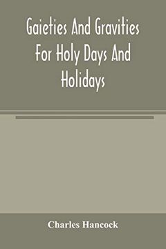 portada Gaieties and Gravities for Holy Days and Holidays (in English)