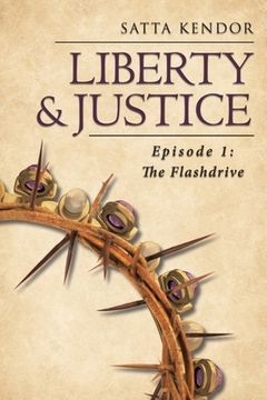 portada Liberty and Justice: Episode 1: The Flashdrive (en Inglés)