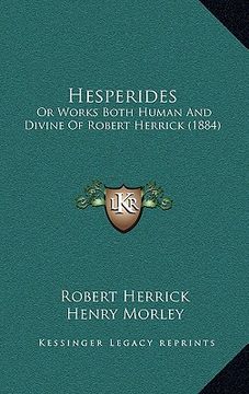 portada hesperides: or works both human and divine of robert herrick (1884) (en Inglés)