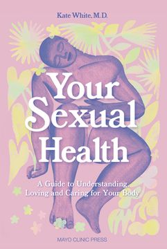 portada Your Sexual Health: A Guide to Understanding, Loving and Caring for Your Body 