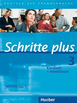 portada Schritte Plus: Kurs- Und Arbeitsbuch 3 Ohne CD (in German)