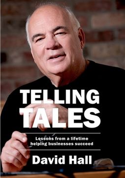 portada Telling Tales: Lessons from a lifetime helping businesses succeed (en Inglés)