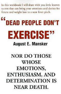 portada dead people don't exercise: nor do those whose emotions, enthusiasm, and determination is near death (in English)