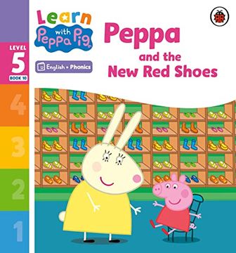 portada Learn With Peppa Phonics Level 5 Book 10 - Peppa and the new red Shoes (Phonics Reader) (in English)