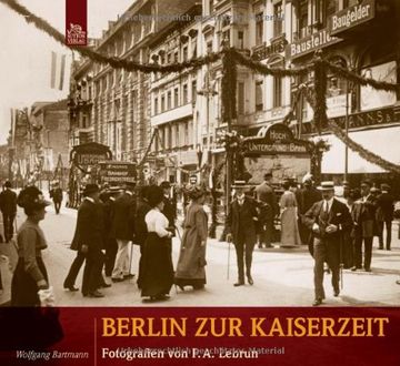 portada Berlin zur Kaiserzeit: Fotografien von P.A. Lebrun