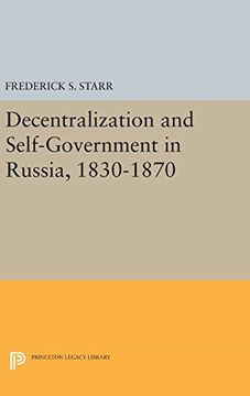 portada Decentralization and Self-Government in Russia, 1830-1870 (Princeton Legacy Library) (in English)