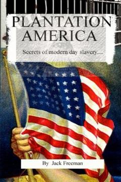 portada Plantation America: Modern day slavery (en Inglés)