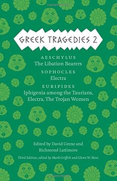 portada Greek Tragedies 2: Aeschylus: The Libation Bearers; Sophocles: Electra; Euripides: Iphigenia Among the Taurians, Electra, the Trojan Women (Complete Greek Tragedies) (en Inglés)