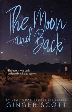 portada The Moon and Back: A friends-to-lovers, second-chance romance (en Inglés)