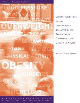 portada Clinical Guidelines on the Identification, Evaluation, and Treatment of Overweight and Obesity in Adults: The Evidence Report (in English)