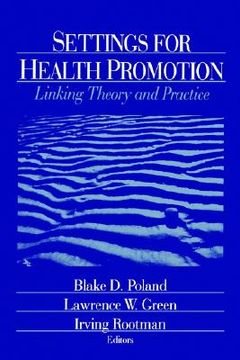 portada settings for health promotion: linking theory and practice (in English)