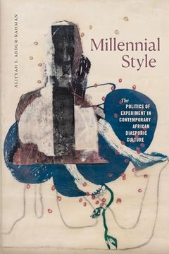 portada Millennial Style: The Politics of Experiment in Contemporary African Diasporic Culture (in English)