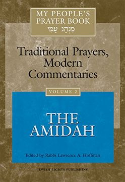 portada My People's Prayer Book, Vol. 2: Traditional Prayers, Modern Commentaries--The Amidah (en Inglés)