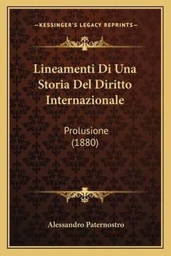 portada Lineamenti Di Una Storia Del Diritto Internazionale: Prolusione (1880) (en Italiano)