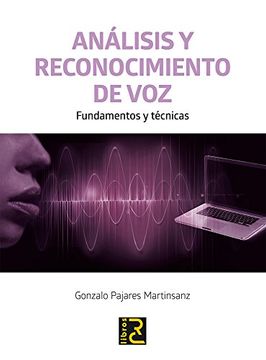 portada ANÁLISIS Y RECONOCIMIENTO DE VOZ. Fundamentos y técnicas