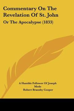 portada commentary on the revelation of st. john: or the apocalypse (1833) (in English)