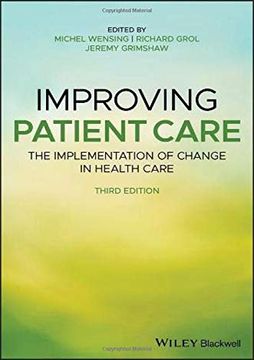 portada Improving Patient Care: The Implementation of Change in Health Care (in English)