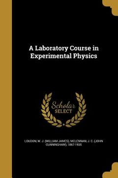 portada A Laboratory Course in Experimental Physics (en Inglés)