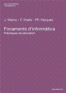 Fonaments d'informàtica: Pràctiques de laboratori (Aula Politècnica) (in Spanish)