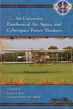 portada The Air University Pantheon of Air, Space, and Cyberspace Power Thinkers (en Inglés)