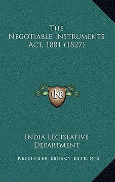 portada the negotiable instruments act, 1881 (1827) (en Inglés)