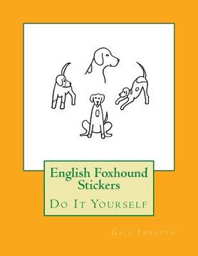 portada English Foxhound Stickers: Do It Yourself (en Inglés)
