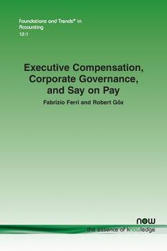 portada Executive Compensation, Corporate Governance, and Say on Pay