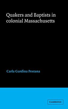portada Quakers and Baptists in Colonial Massachusetts (en Inglés)