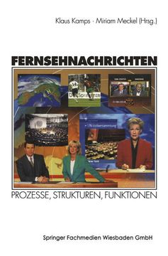 portada Fernsehnachrichten: Prozesse, Strukturen, Funktionen (German Edition) (in German)
