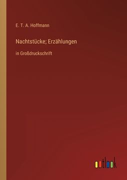 portada Nachtstücke; Erzählungen: in Großdruckschrift (in German)
