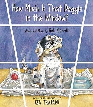 portada How Much is That Doggie in the Window? (Iza Trapani's Extended Nursery Rhymes) (in English)