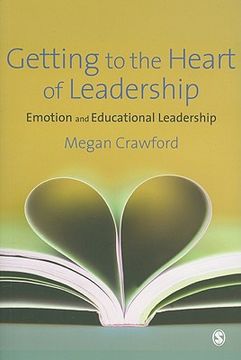 portada Getting to the Heart of Leadership: Emotion and Educational Leadership (en Inglés)