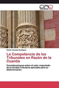 Libro La Competencia De Los Tribunales En Razón De La Cuantía ...