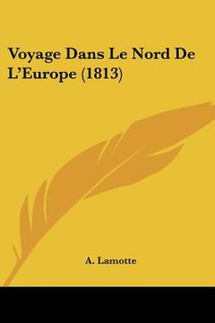 portada Voyage Dans Le Nord De L'Europe (1813) (en Francés)