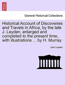 portada historical account of discoveries and travels in africa, by the late j. leyden, enlarged and completed to the present time, with illustrations ... by