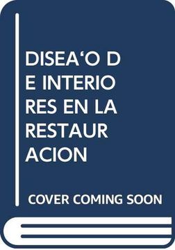 portada Diseã‘O de Interiores en la Restauracion (in Spanish)