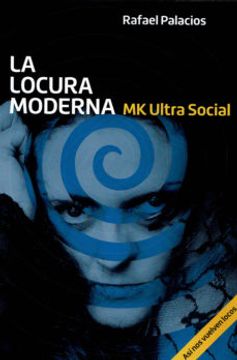 portada La Locura Moderna - Mkultra Social