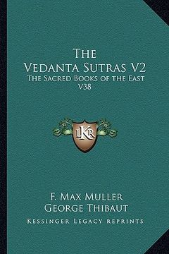 portada the vedanta sutras v2: the sacred books of the east v38