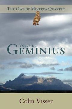 portada The Owl of Minerva Quartet Volume One Geminius (en Inglés)