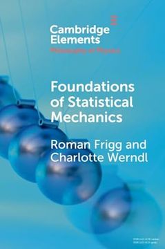 portada Foundations of Statistical Mechanics (Elements in the Philosophy of Physics) (en Inglés)
