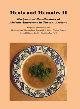portada Meals and Memoirs ii Recipes and Recollections of African Americans in Tucson, Arizona: Second Edition (en Inglés)