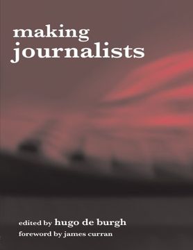 portada Making Journalists: Diverse Models, Global Issues (en Inglés)