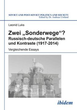 portada Zwei "Sonderwege"? Russisch-Deutsche Parallelen und Kontraste (1917-2014): Vergleichende Essays (en Alemán)