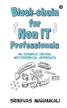 portada Blockchain for Non IT Professionals: An Example Driven, Metaphorical Approach (en Inglés)
