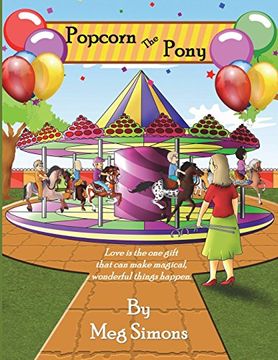 portada Popcorn the Pony: An Inspired Story of the Power of Love (en Inglés)