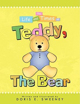 portada the life and times of teddy, the bear (en Inglés)