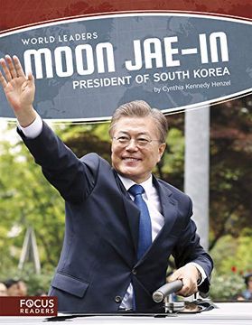 portada Moon Jae-In: President of South Korea (World Leaders) (en Inglés)
